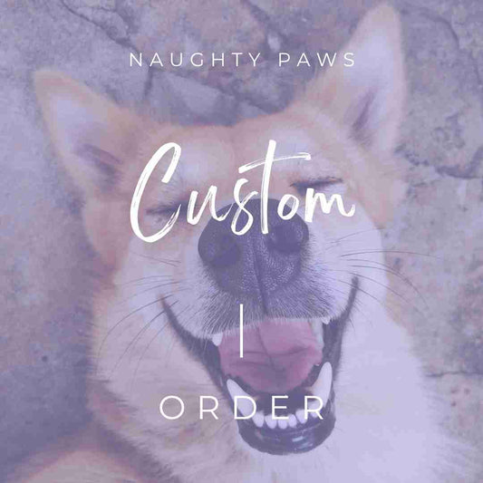 CUSTOM ORDER